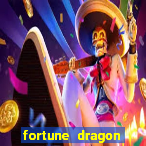 fortune dragon ganho certo